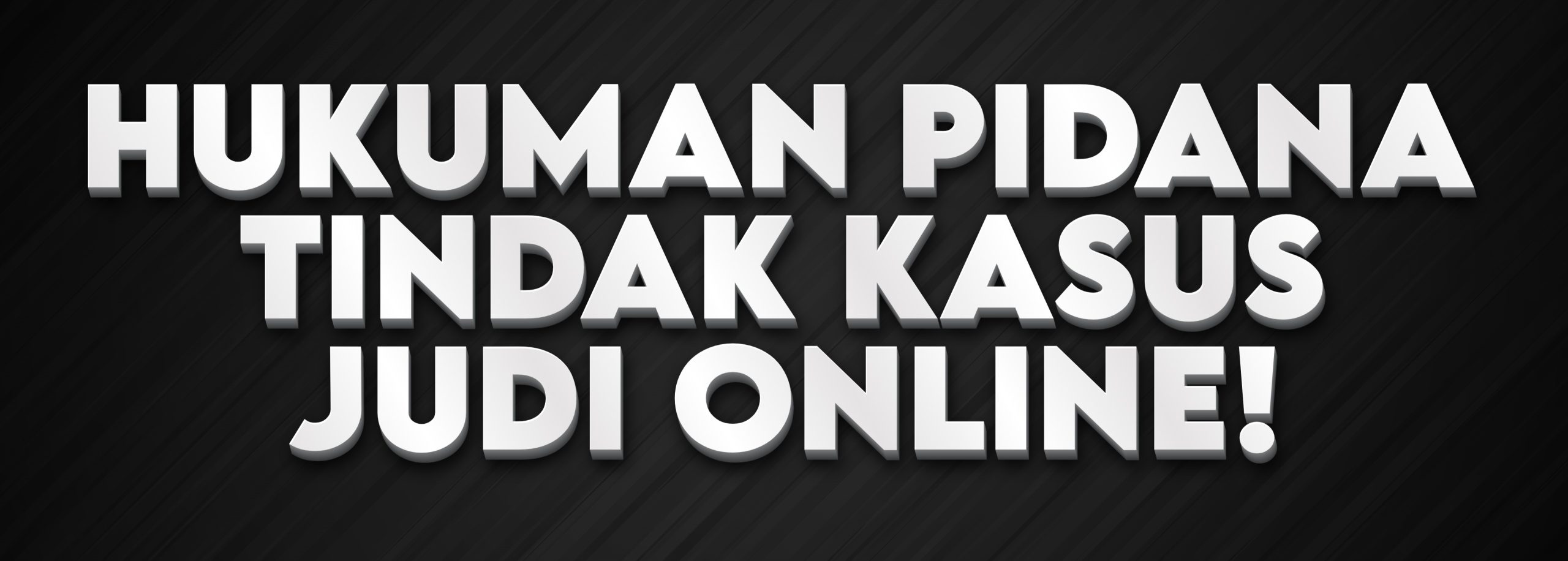 Hukuman Buka Judi Online Ilegal di Indonesia
