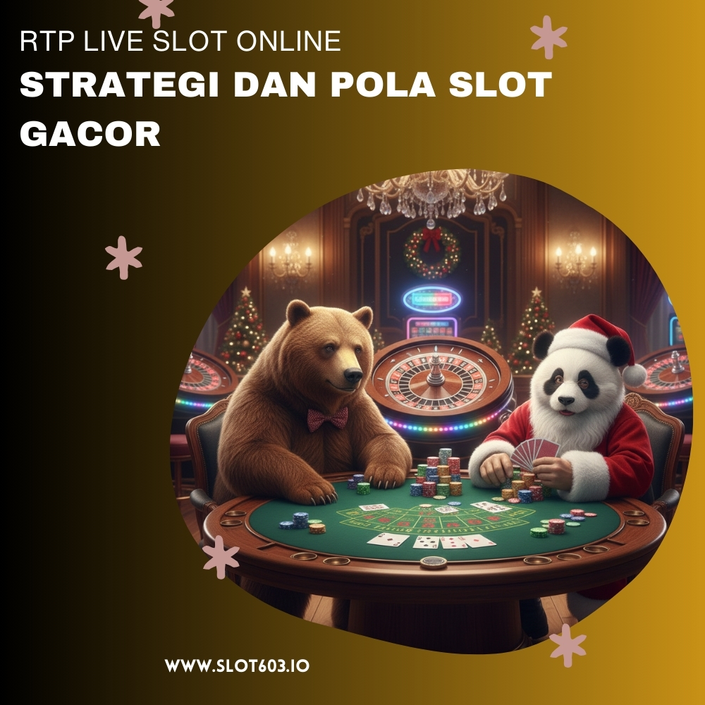 Panduan Lengkap RTP Live Slot Online: Strategi dan Pola Slot Gacor